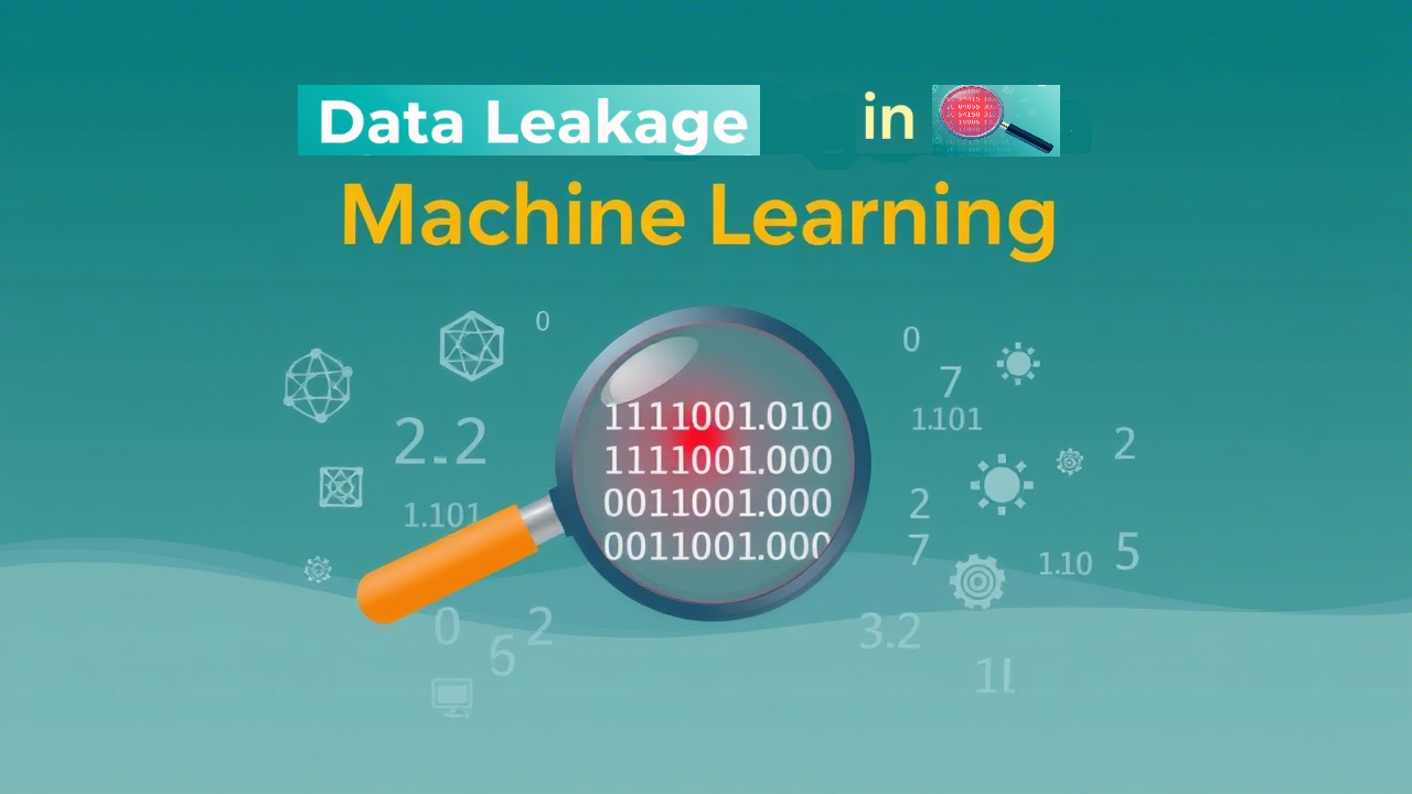Data Leakage in Machine Learning